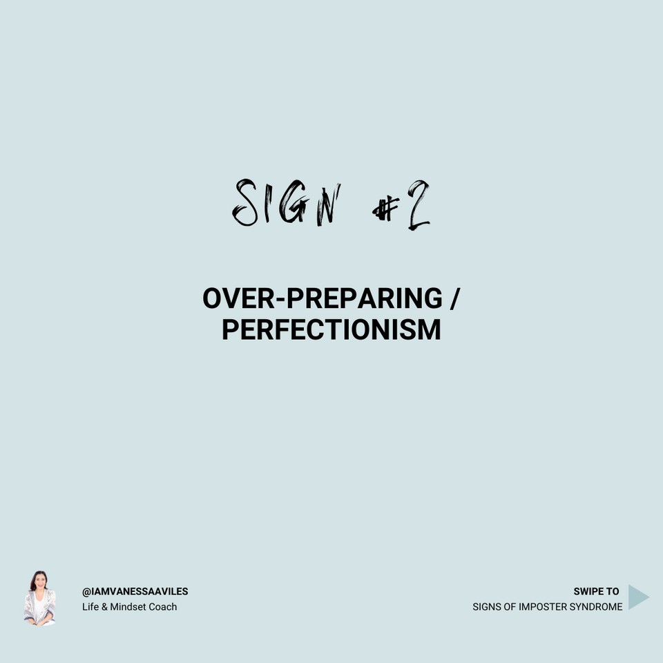 Sign #2 Over-preparing/perfectionism
