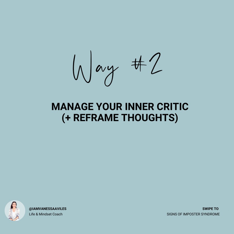 Way #2 Manage your inner critic + reframe thoughts