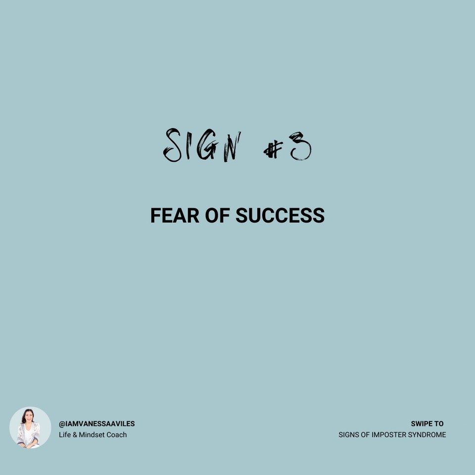 Sign #3 Fear of success