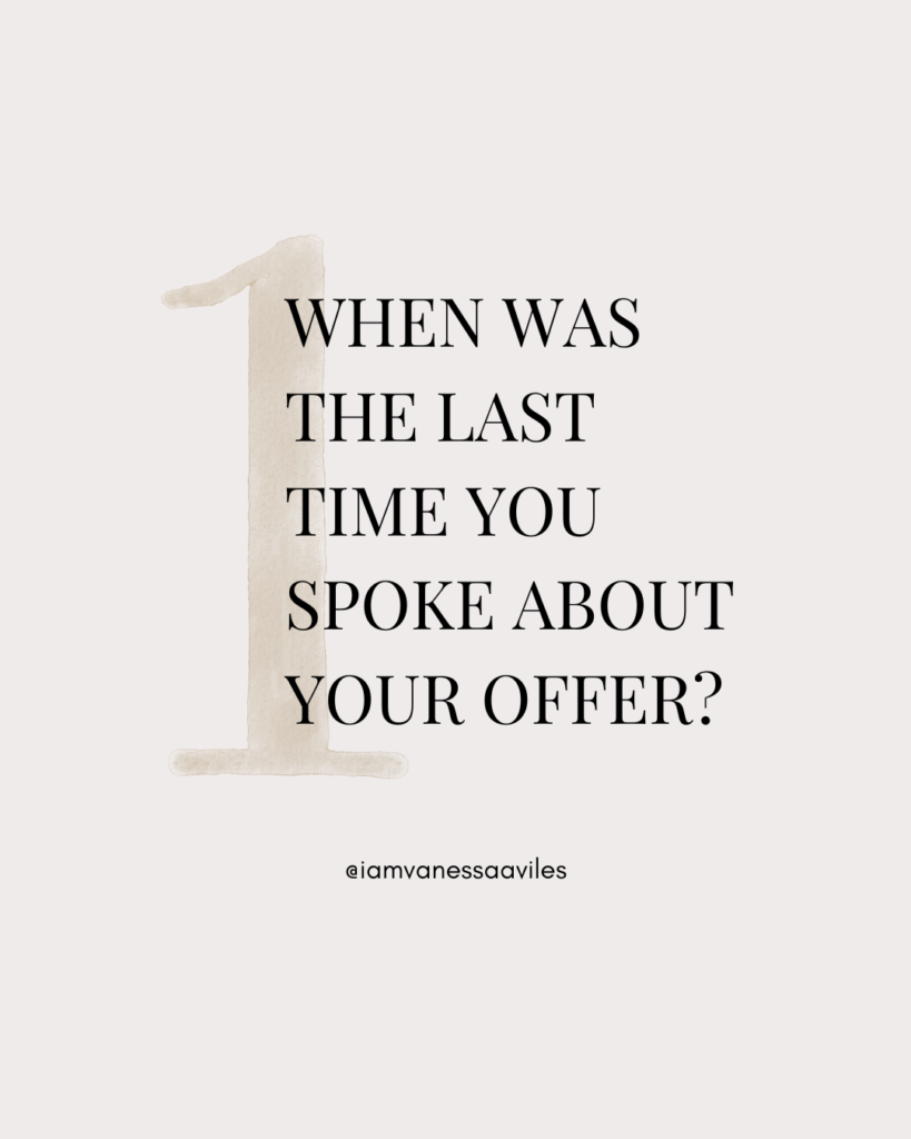 graphic saying: When was the last time you spoke about your offer?