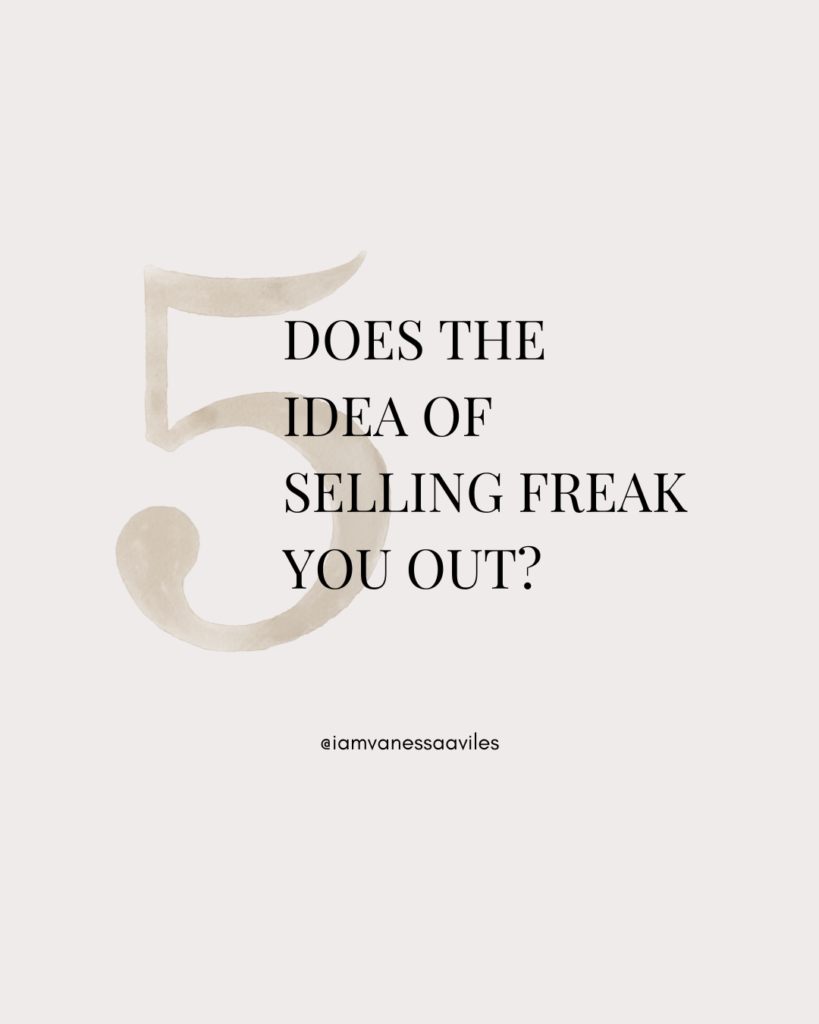 graphic saying: Does the idea of selling freak you out? 